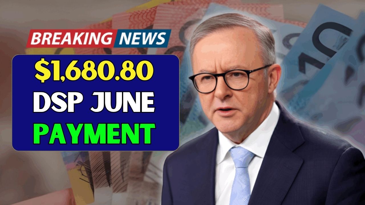 1680.80 Australia DSP June 2025 Payment