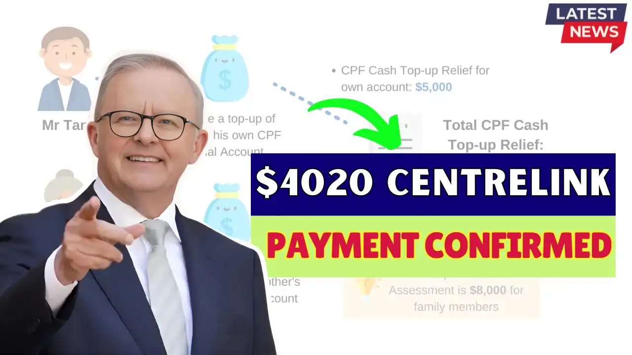 4020 Centrelink Payment Confirmed for June 2025
