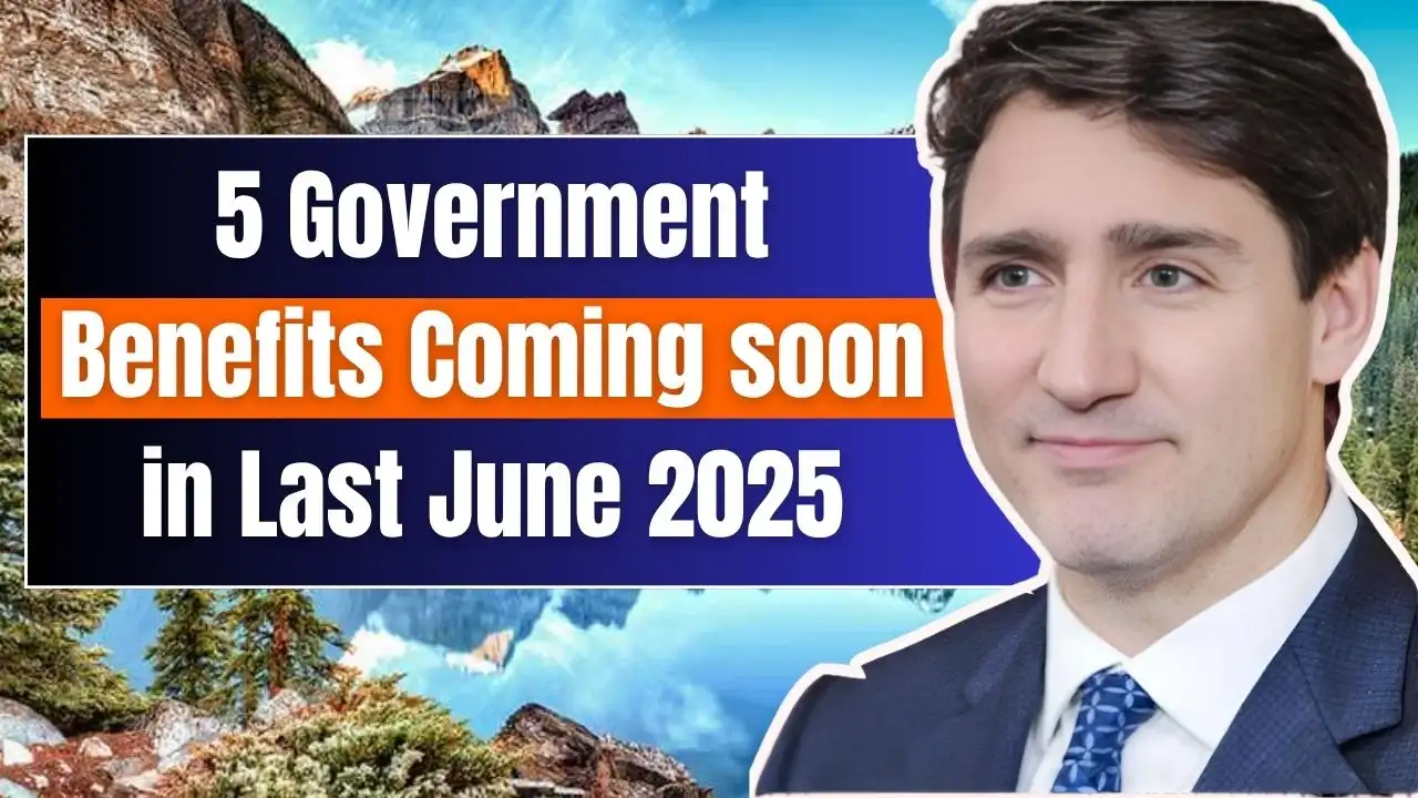5 Government Benefits You Could Get in June 2025 4