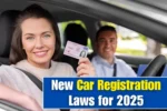 New Car Registration Laws for 2025
