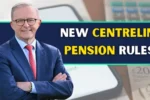 New Centrelink Pension Rules 2025 1
