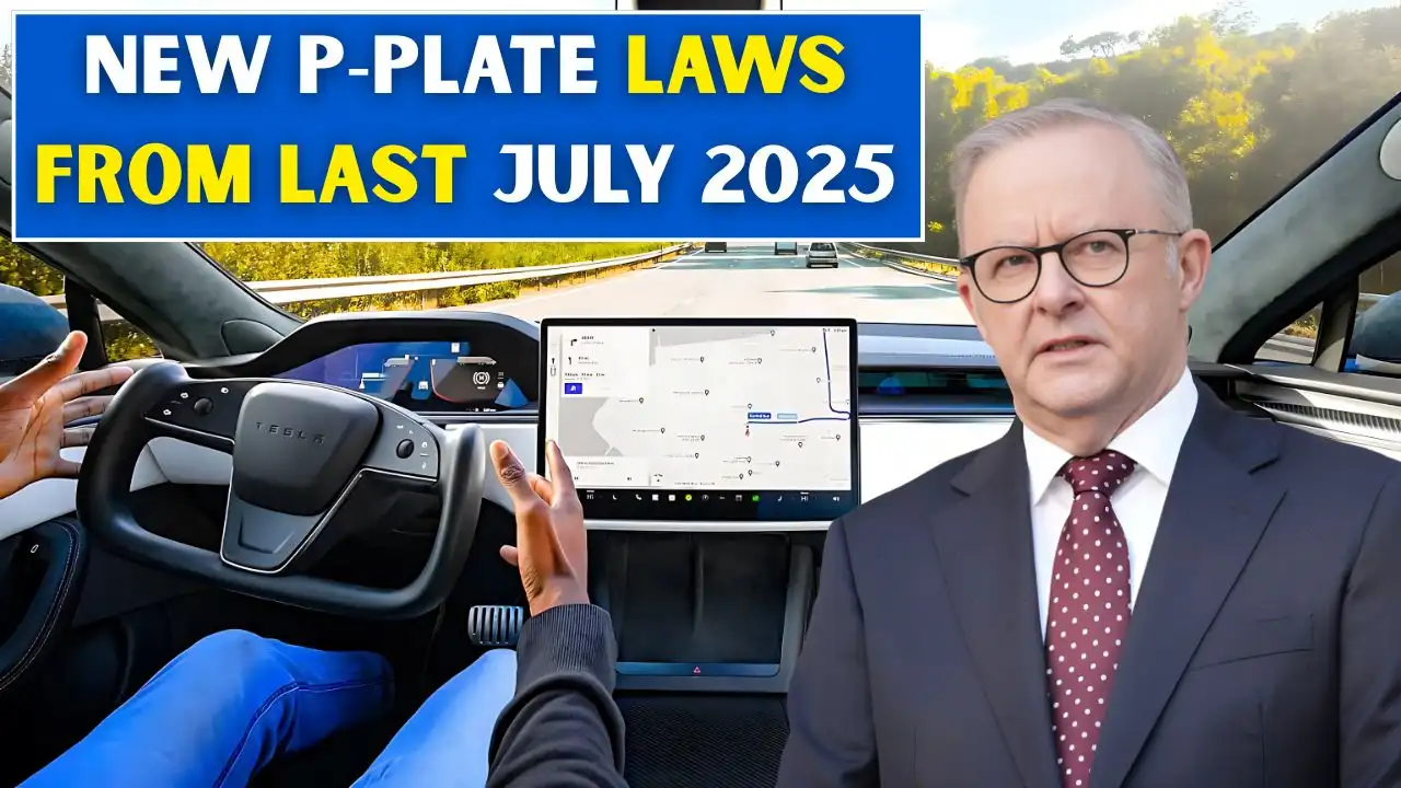 New P‑Plate Laws from Last July 2025